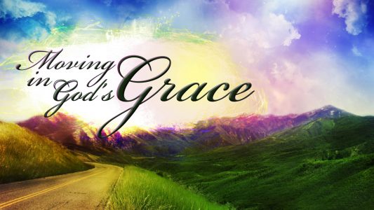 Moving in God's Grace